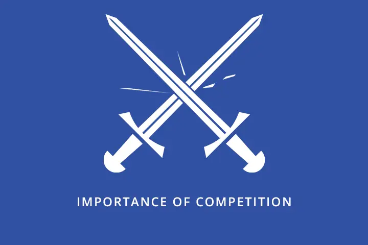 Importance of competition